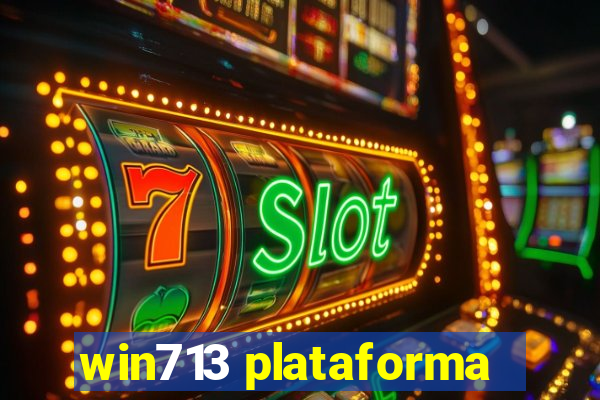 win713 plataforma